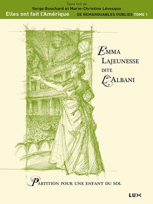 cover image of Emma Lajeunesse dite L'Albani